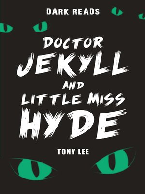 cover image of Doctor Jekyll and little Miss Hyde